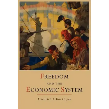 Freedom and the Economic System