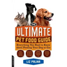 The Ultimate Pet Food Guide: Everything You Need to Know about Feeding Your Dog or Cat