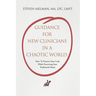 Guidance For New Clinicians In A Chaotic World: How To Practice Your Craft While Preserving Your Traditional Values