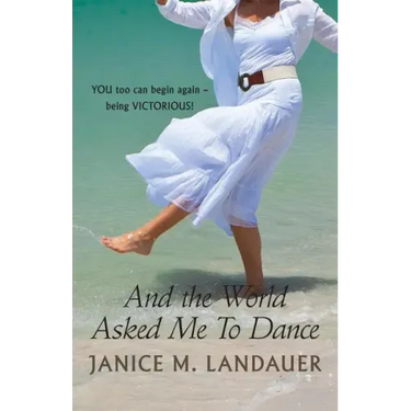 And the World Asked Me to Dance
