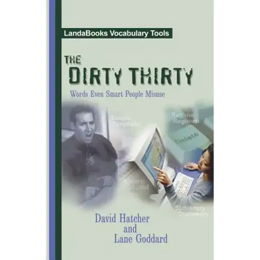 The Dirty Thirty: Words Even Smart People Misuse