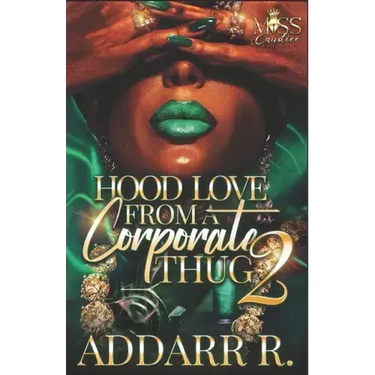 Hood Love From A Corporate Thug 2