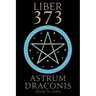 Liber 373 Astrum Draconis
