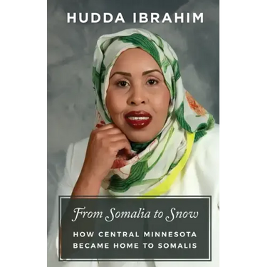From Somalia to Snow: How Central Minnesota Became Home to Somalis