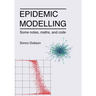 Epidemic modelling - Some notes, maths, and code