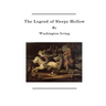 The Legend of Sleepy Hollow: The Tale of Ichabod Crane