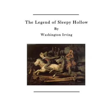 The Legend of Sleepy Hollow: The Tale of Ichabod Crane