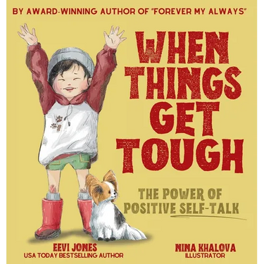 When Things Get Tough: The Power of Positive Self-Talk