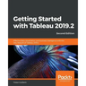 Getting Started with Tableau 2019.2 - Second Edition