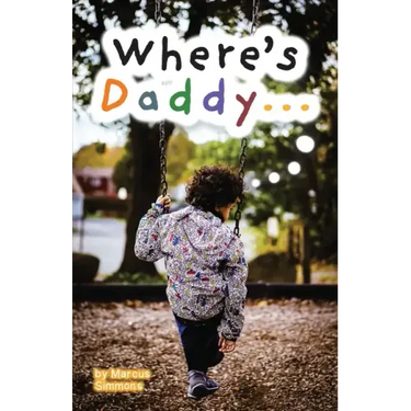 Where's Daddy...: The Son's Perspective