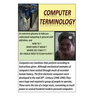 Computer Terminology: General Computer Knowledge & Basic Repairs