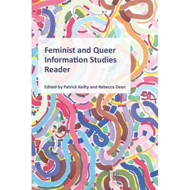 Feminist and Queer Information Studies Reader
