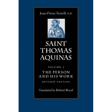 Saint Thomas Aquinas V1: The Person and His Work