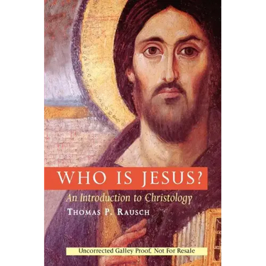 Who Is Jesus?: An Introduction to Christology