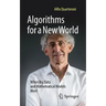 Algorithms for a New World: When Big Data and Mathematical Models Meet