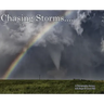 Chasing Storms: A Photographic Journey