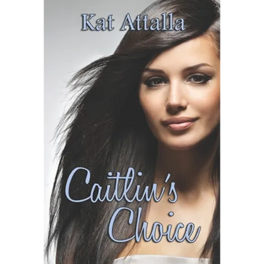Caitlin's Choice