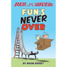 Red and Rover: Fun's Never Over