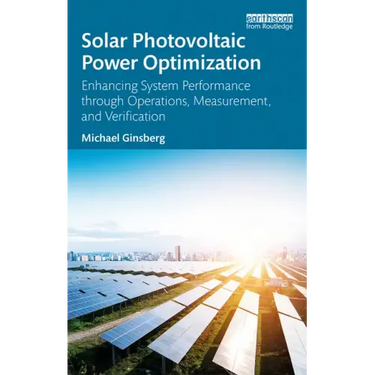 Solar Photovoltaic Power Optimization: Enhancing System Performance Through Operations, Measurement, and Verification