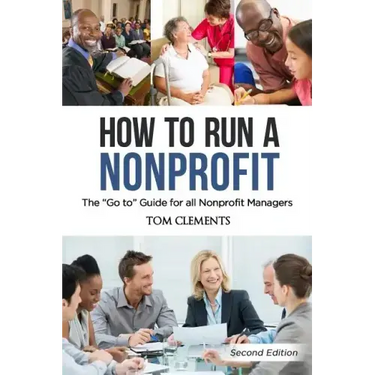 How to Run a Nonprofit: The Go to Guide for all Nonprofit Managers