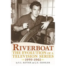 Riverboat: The Evolution of a Television Series, 1959-1961