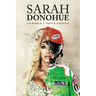 Sarah Donohue: The World Is Never Enough