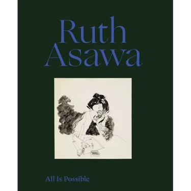 Ruth Asawa: All Is Possible