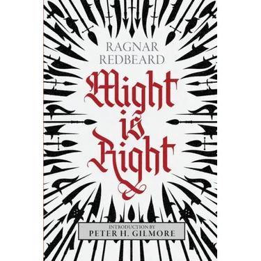 Might is Right: The Authoritative Edition