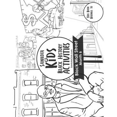 Sankofa Kids Black History Activities: Black Wall Street Month 6 (SC Monthly Black)