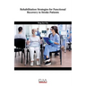 Rehabilitation Strategies for Functional Recovery in Stroke Patients