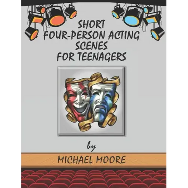 Short Four-Person Acting Scenes for Teenagers