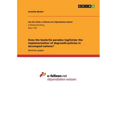 Does the Easterlin paradox legitimize the implementation of degrowth policies in developed nations?