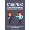 Conquering Corporate Enemies Mind-Personalities-Situations