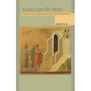 Grace Can Do More: Spiritual Accompaniment and Spiritual Growth
