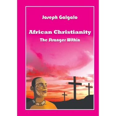 African Christianity. The Stranger Within