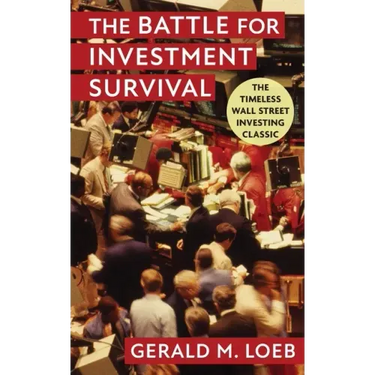 The Battle for Investment Survival: Revised and Expanded Edition