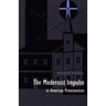 The Modernist Impulse in American Protestantism