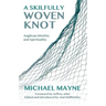 A Skilfully Woven Knot: Anglican Identity and Spirituality