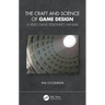 The Craft and Science of Game Design: A Video Game Designer's Manual