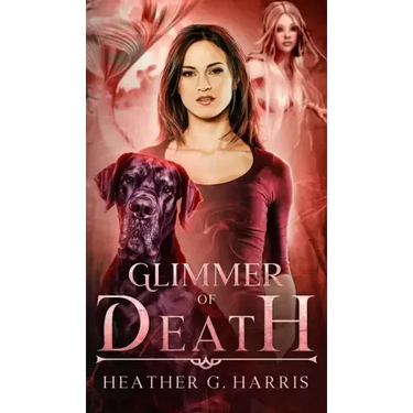 Glimmer of Death: An Urban Fantasy Novel