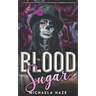Blood Sugar (A Standalone Reverse Harem Paranormal Romance)