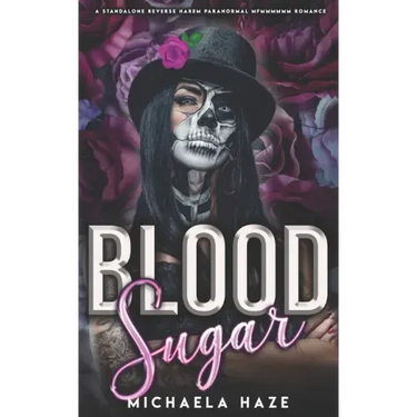 Blood Sugar (A Standalone Reverse Harem Paranormal Romance)