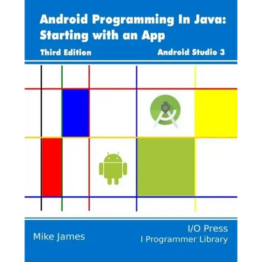 Android Programming In Java: Starting with an App