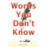 Words You Don't Know