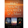 Best Short Stories & More: A Multi-genre Collection of Short Stories & Poems