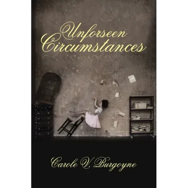 Unforseen Circumstances