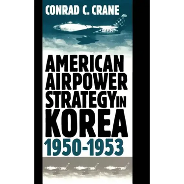 American Airpower Strategy/Korea