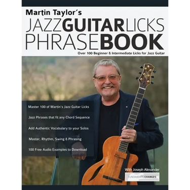 Martin Taylor's Jazz Guitar Licks Phrase Book: Over 100 Beginner & Intermediate Licks for Jazz Guitar