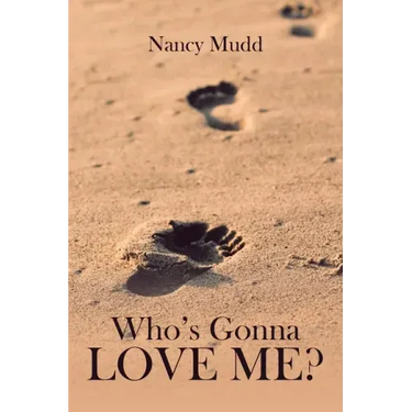 Who's Gonna Love Me?