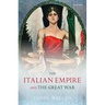 The Italian Empire and the Great War